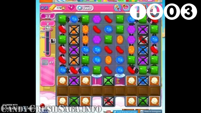 Candy Crush Saga : Level 1003 – Videos, Cheats, Tips and Tricks