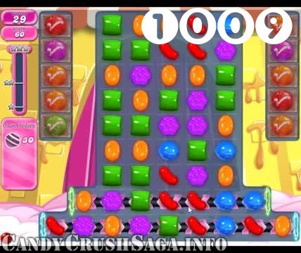Candy Crush Saga : Level 1009 – Videos, Cheats, Tips and Tricks