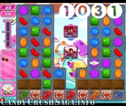 Candy Crush Saga : Level 1031 – Videos, Cheats, Tips and Tricks