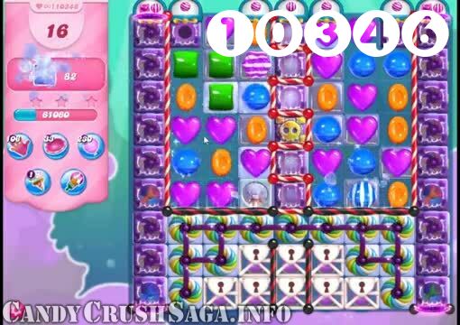 Candy Crush Saga : Level 10346 – Videos, Cheats, Tips and Tricks