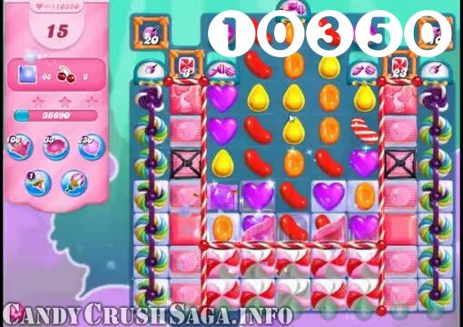 Candy Crush Saga : Level 10350 – Videos, Cheats, Tips and Tricks