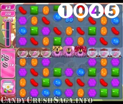 Candy Crush Saga : Level 1045 – Videos, Cheats, Tips and Tricks