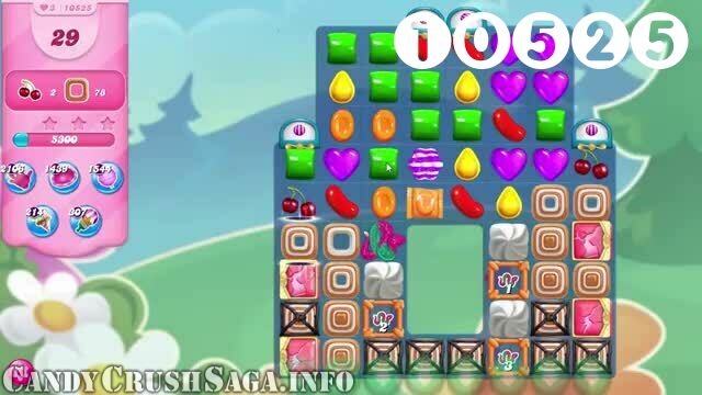 Candy Crush Saga : Level 10525 – Videos, Cheats, Tips and Tricks