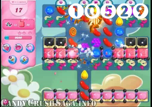 Candy Crush Saga : Level 10529 – Videos, Cheats, Tips and Tricks