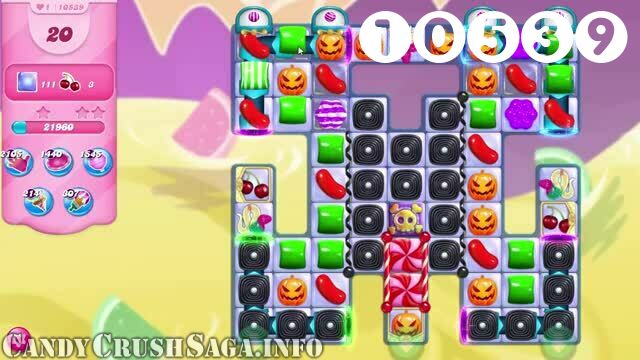 Candy Crush Saga : Level 10539 – Videos, Cheats, Tips and Tricks