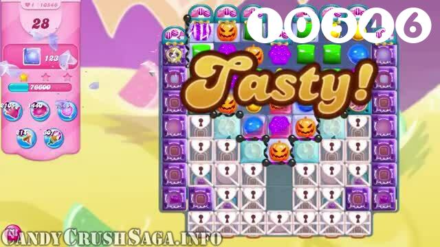 Candy Crush Saga : Level 10546 – Videos, Cheats, Tips and Tricks