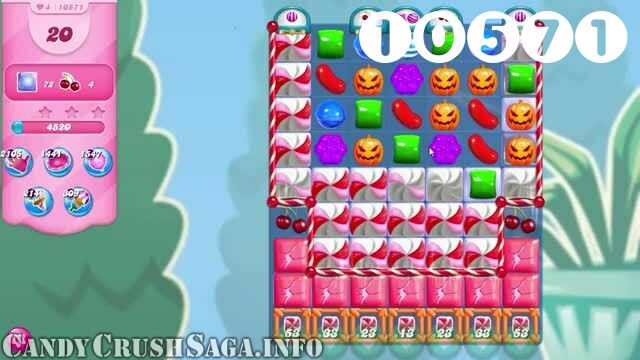 Candy Crush Saga : Level 10571 – Videos, Cheats, Tips and Tricks