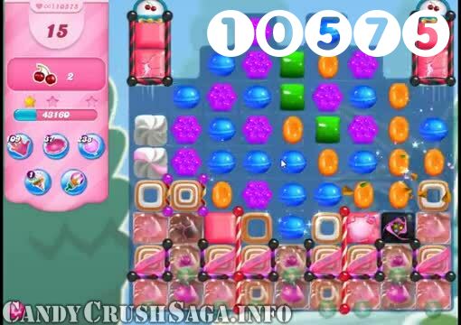 Candy Crush Saga : Level 10575 – Videos, Cheats, Tips and Tricks