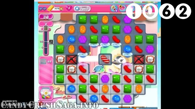 Candy Crush Saga : Level 1062 – Videos, Cheats, Tips and Tricks