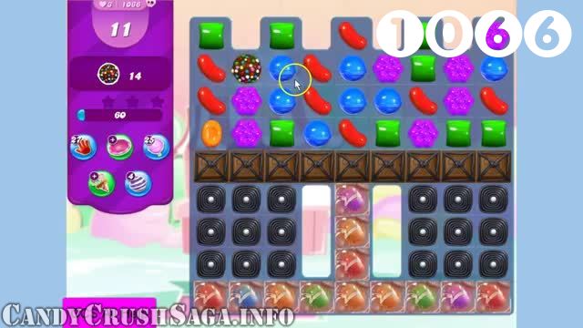 Candy Crush Saga : Level 1066 – Videos, Cheats, Tips and Tricks
