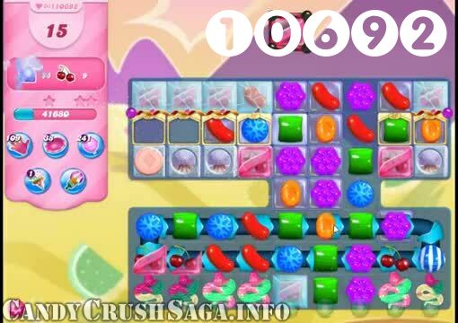 Candy Crush Saga : Level 10692 – Videos, Cheats, Tips and Tricks