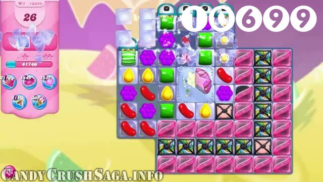 Candy Crush Saga : Level 10699 – Videos, Cheats, Tips and Tricks