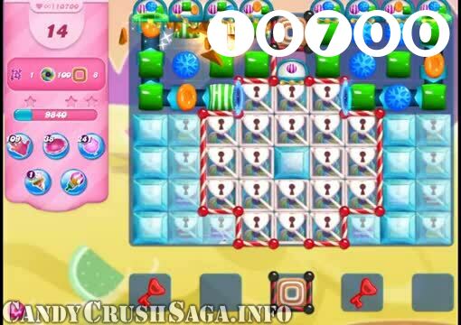 Candy Crush Saga : Level 10700 – Videos, Cheats, Tips and Tricks