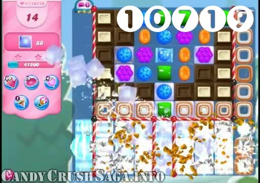 Candy Crush Saga : Level 10719 – Videos, Cheats, Tips and Tricks