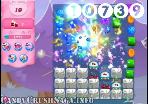 Candy Crush Saga : Level 10739 – Videos, Cheats, Tips and Tricks