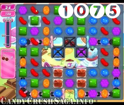Candy Crush Saga : Level 1075 – Videos, Cheats, Tips and Tricks