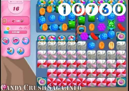 Candy Crush Saga : Level 10760 – Videos, Cheats, Tips and Tricks
