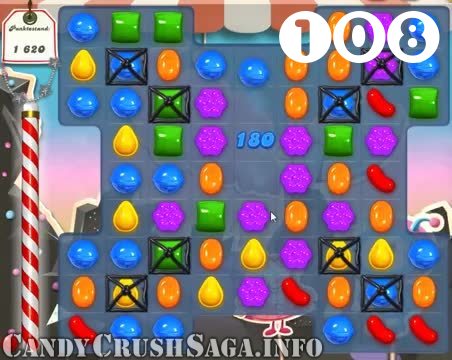 Candy Crush Saga : Level 108 – Videos, Cheats, Tips and Tricks