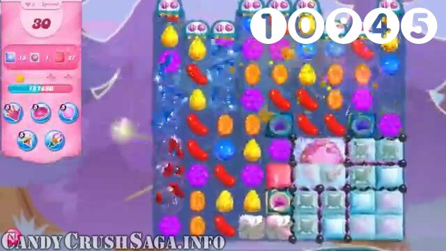 Candy Crush Saga : Level 10945 – Videos, Cheats, Tips and Tricks
