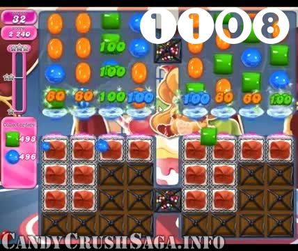 Candy Crush Saga : Level 1108 – Videos, Cheats, Tips and Tricks