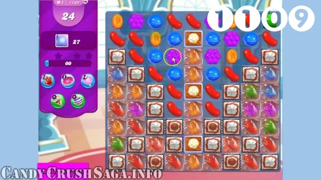 Candy Crush Saga : Level 1109 – Videos, Cheats, Tips and Tricks