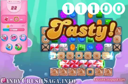 Candy Crush Saga : Level 11100 – Videos, Cheats, Tips and Tricks