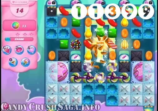 Candy Crush Saga : Level 11399 – Videos, Cheats, Tips and Tricks
