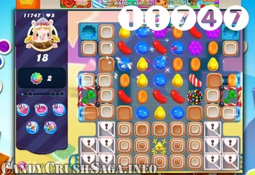 Candy Crush Saga : Level 11747 – Videos, Cheats, Tips and Tricks