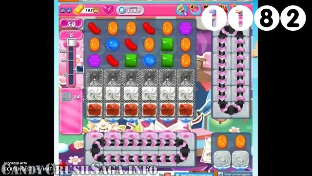 Candy Crush Saga : Level 1182 – Videos, Cheats, Tips and Tricks