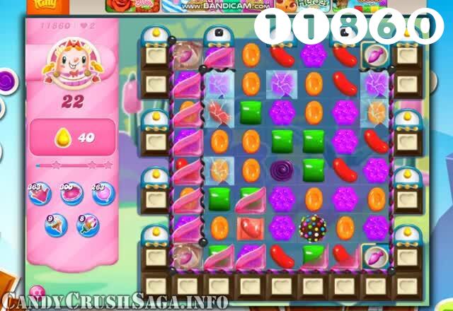 Candy Crush Saga : Level 11860 – Videos, Cheats, Tips and Tricks