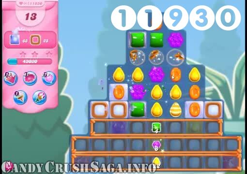 Candy Crush Saga : Level 11930 – Videos, Cheats, Tips and Tricks