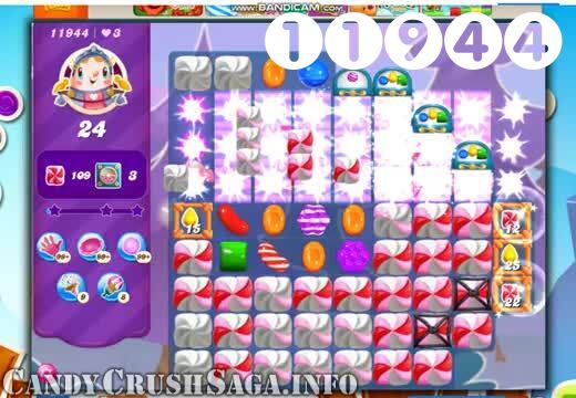 Candy Crush Saga : Level 11944 – Videos, Cheats, Tips and Tricks