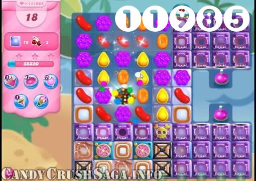 Candy Crush Saga : Level 11985 – Videos, Cheats, Tips and Tricks