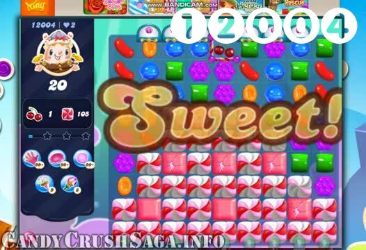 Candy Crush Saga : Level 12004 – Videos, Cheats, Tips and Tricks