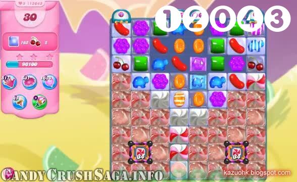 Candy Crush Saga : Level 12043 – Videos, Cheats, Tips and Tricks