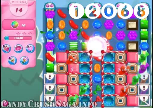 Candy Crush Saga : Level 12068 – Videos, Cheats, Tips and Tricks