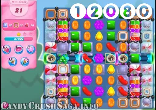 Candy Crush Saga : Level 12080 – Videos, Cheats, Tips and Tricks