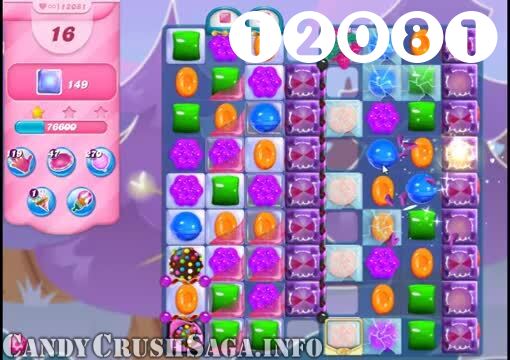 Candy Crush Saga : Level 12081 – Videos, Cheats, Tips and Tricks