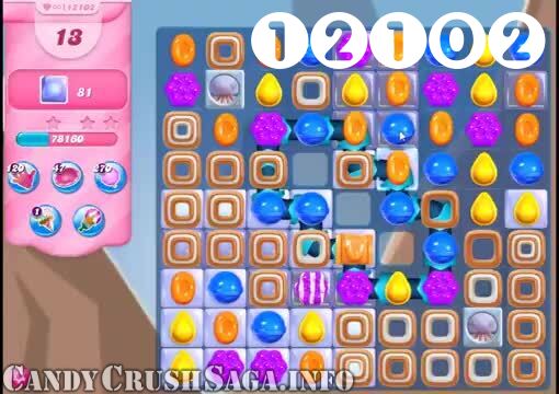 Candy Crush Saga : Level 12102 – Videos, Cheats, Tips and Tricks