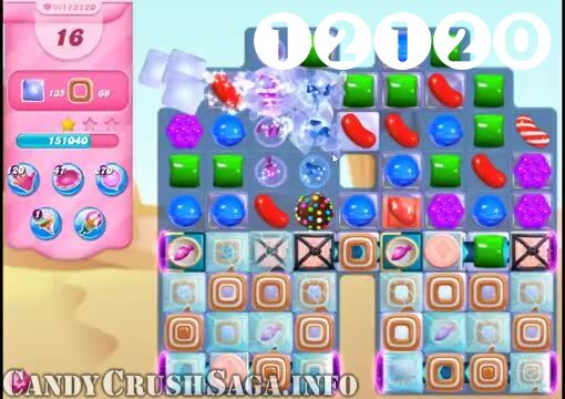 Candy Crush Saga : Level 12120 – Videos, Cheats, Tips and Tricks