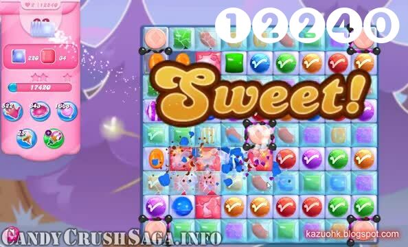 Candy Crush Saga : Level 12240 – Videos, Cheats, Tips and Tricks