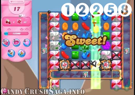Candy Crush Saga : Level 12258 – Videos, Cheats, Tips and Tricks