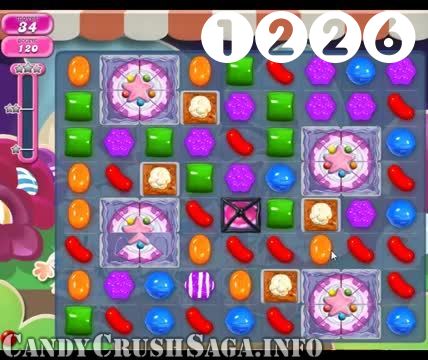 Candy Crush Saga : Level 1226 – Videos, Cheats, Tips and Tricks