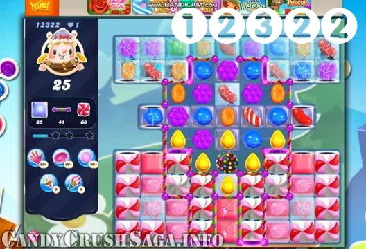 Candy Crush Saga : Level 12322 – Videos, Cheats, Tips and Tricks