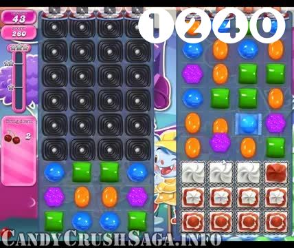 Candy Crush Saga : Level 1240 – Videos, Cheats, Tips and Tricks
