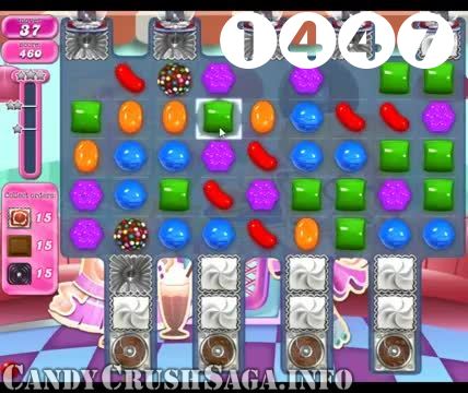 Candy Crush Saga : Level 1447 – Videos, Cheats, Tips and Tricks