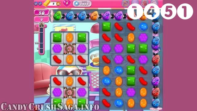 Candy Crush Saga : Level 1451 – Videos, Cheats, Tips and Tricks