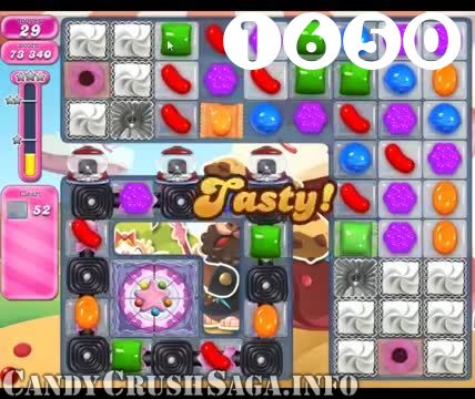 Candy Crush Saga : Level 1650 – Videos, Cheats, Tips and Tricks