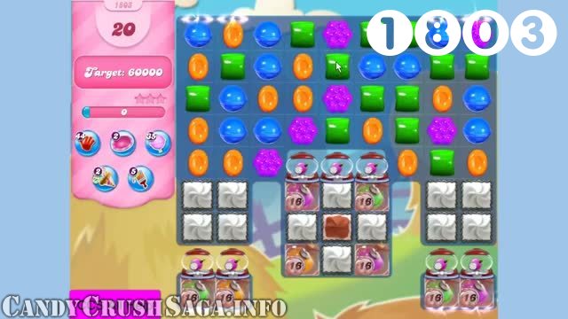 Candy Crush Saga : Level 1803 – Videos, Cheats, Tips and Tricks