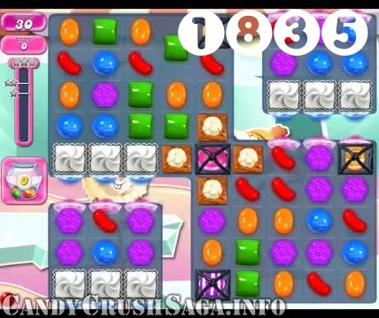 Candy Crush Saga : Level 1835 – Videos, Cheats, Tips and Tricks